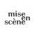 Mise En Scene